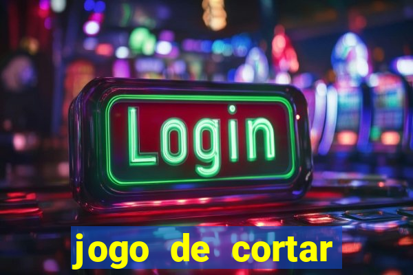 jogo de cortar fruta paga mesmo